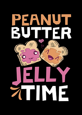 Peanut Butter Jelly Time