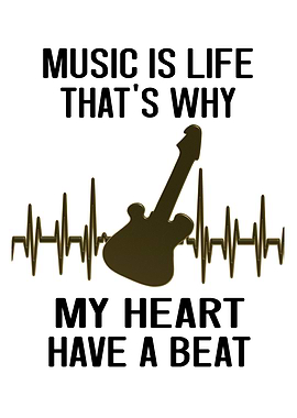 Music Is Life Thats Why