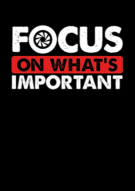 Camera focus on whats impo