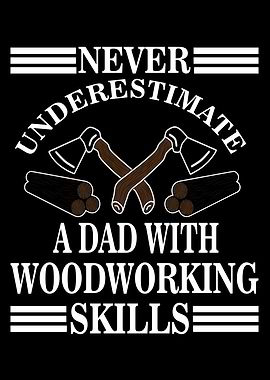 Never Underestimate A Dad