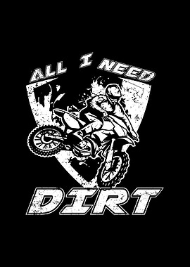 All I Need Is Dirt