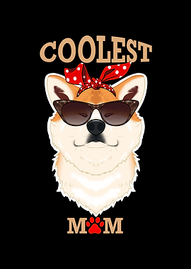Coolest Dog Mom I Akita