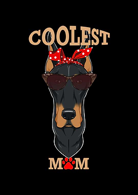 Coolest Dog Mom I Doberman