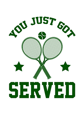 You Just Got Serve