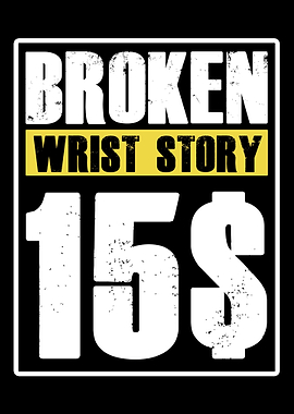 Broken Wrist Broken Arm