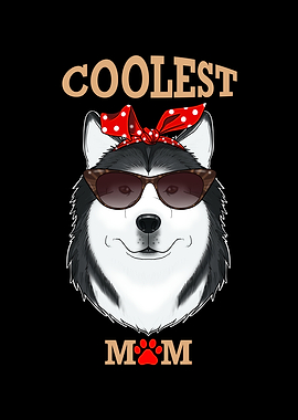 Coolest Dog Mom I Husky