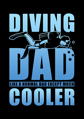 Diver Dad like a normal