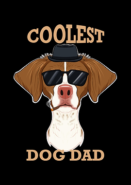 Coolest Dog Dad I Brittany