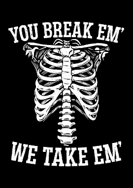 You Break Em We Take Em