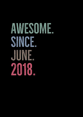 Awesome Since June 2018