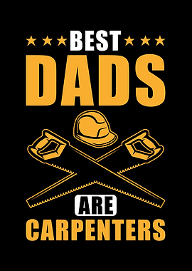 Carpenter Dad Best Dads