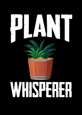 Plant Whisperer