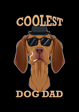 Coolest Dog Dad I Vizsla