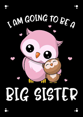 Going To Be A Big Sister