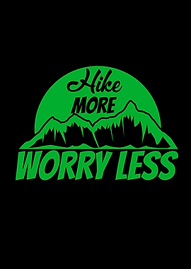 Hike More Worry Less