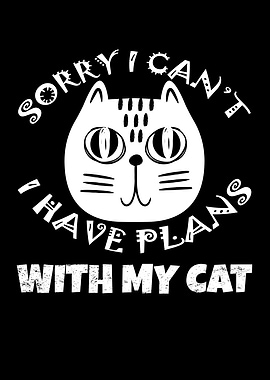 Sorry I Cant I Have Plans