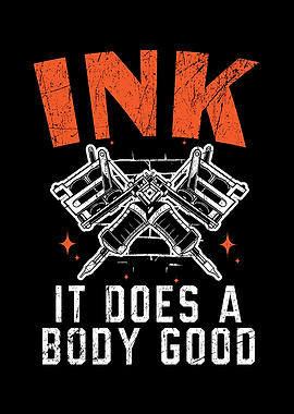 Ink It Does A Body Good