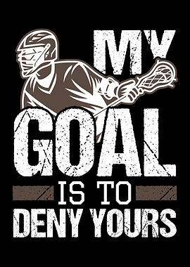 My Goal Is To Deny Yours
