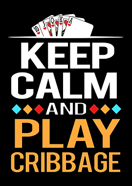Keep Calm Play Cribbage