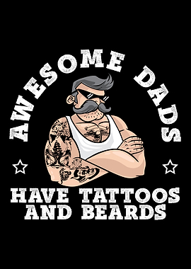 Awesome Dads Have Tattoos
