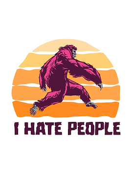 I Hate People Bigfoot