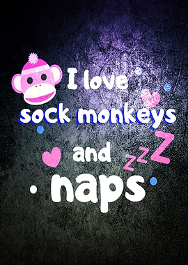 Sock Monkeys and Naps