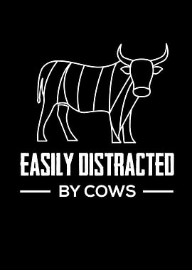 Easy Distracted By Cows