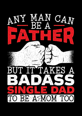 Badass Single Dad