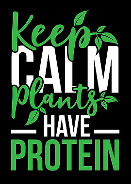 Plants Have Protein