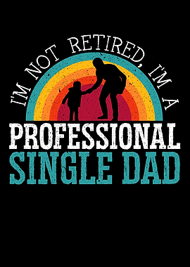 Professional Single Dad