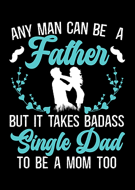 Badass Single Dad