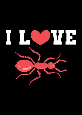 I Love Ants