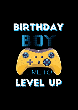 Birthday Boy Time To Level