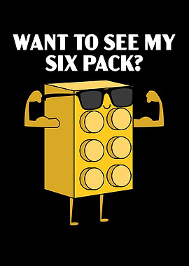 Want To See My Six Pack
