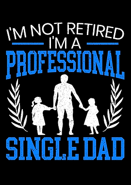Professional Single Dad