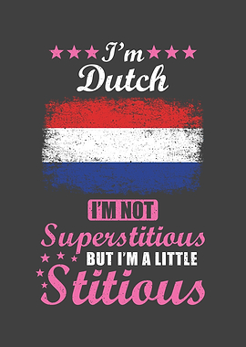 Dutch Gift Funny Saying