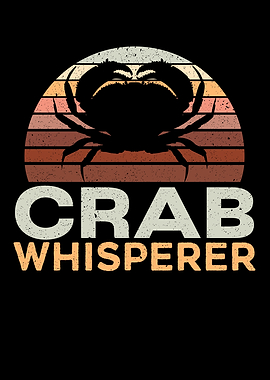 Crab Whisperer Crab Lover
