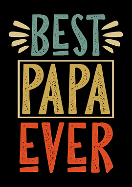 Best Papa Dad Father