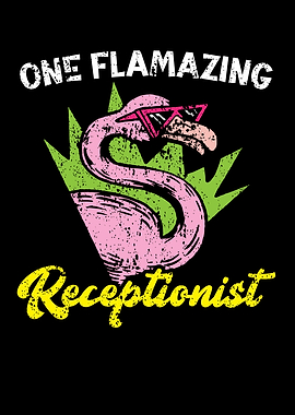 One Flamazing Receptionist
