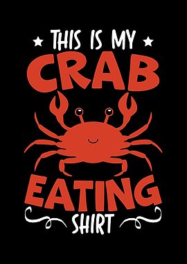 My Crab Eating Shirt