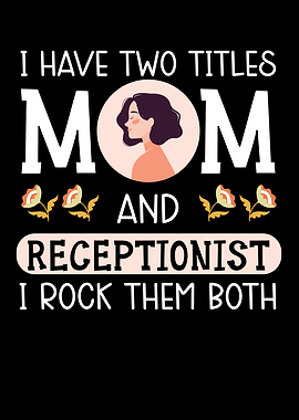 Mom And Receptionist