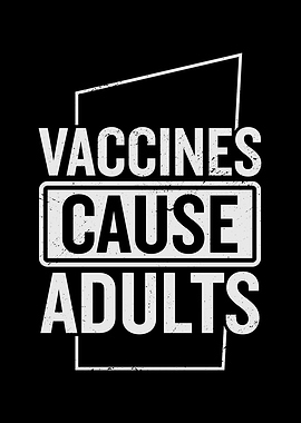 Vaccines Cause Adults