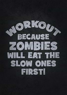 Zombies Will Eat Slow Ones