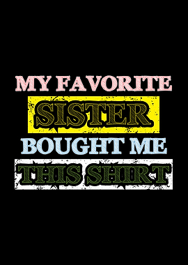 My Favorite Sister Bought