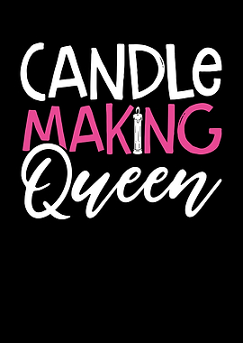 Candle making queen