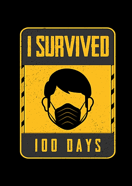 I Survived 100 Days