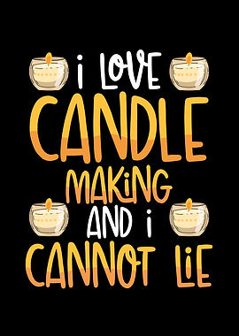 I love candle making