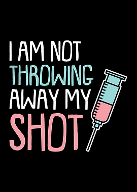 I Am Not Throwing Away My