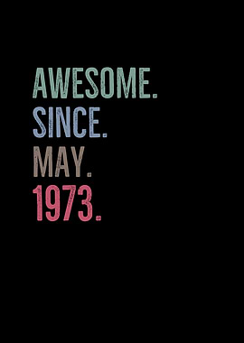 Awesome Since May 1973