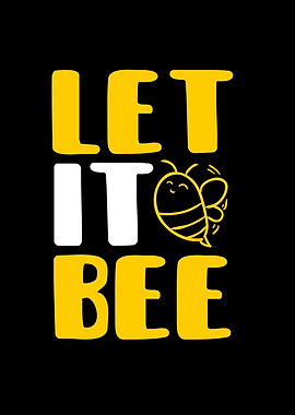 Let it bee